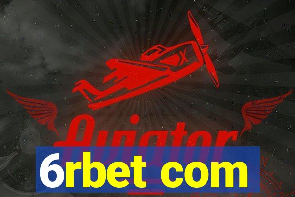 6rbet com